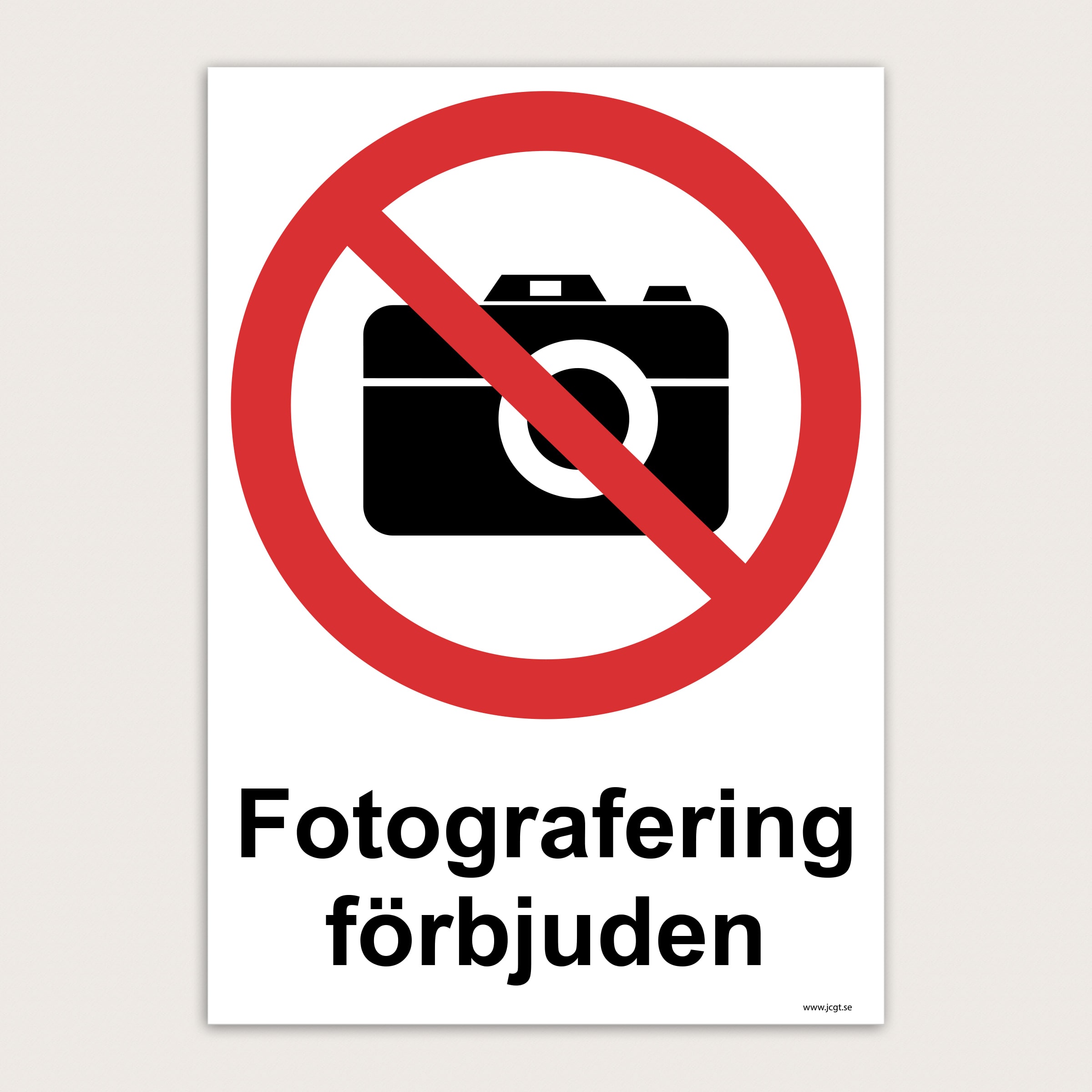 Förbudsskylt Fotografering förbjuden JC Gravyr Tryck