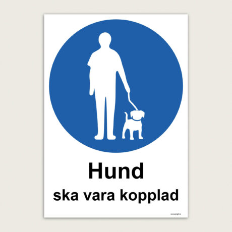 Påbudsskylt Hund ska vara kopplad jcgt1540